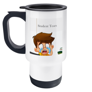 Travel Mug Student Tears