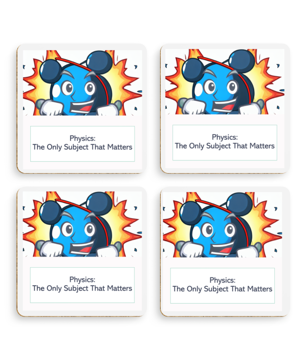 Pack of 4 Coasters Physics The Only Subject That Matters