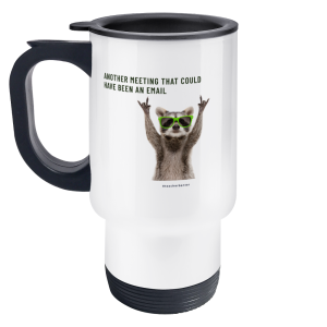 Travel Mug Could have been an email