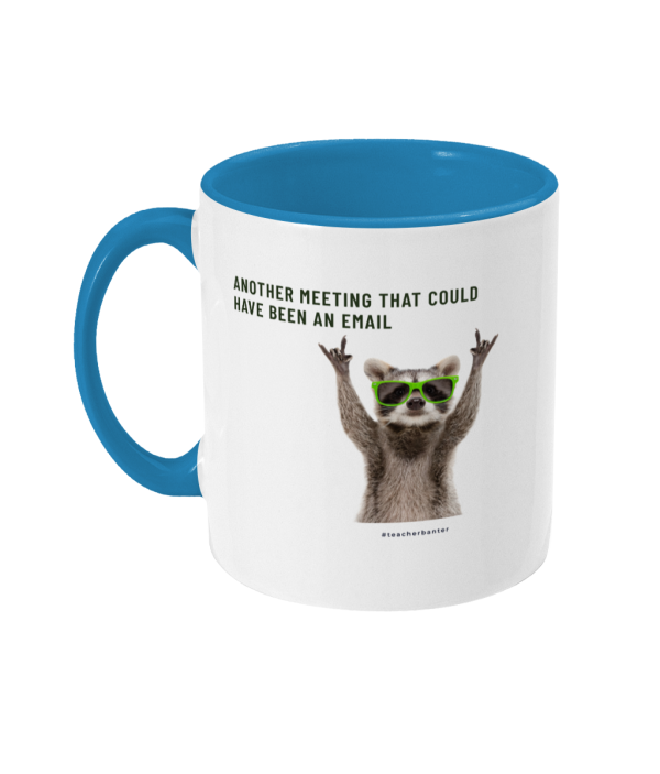 Two Toned Mug Could have been an email - Image 5